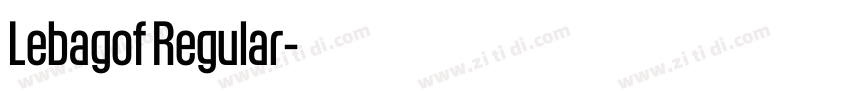 Lebagof Regular字体转换 Lebagof Regular字体转换